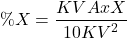 \[ \%X =  \frac{KVA x X}{10KV^2}\]